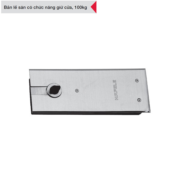Bản Lề Sàn EN3 100Kg Hafele 499.30.114