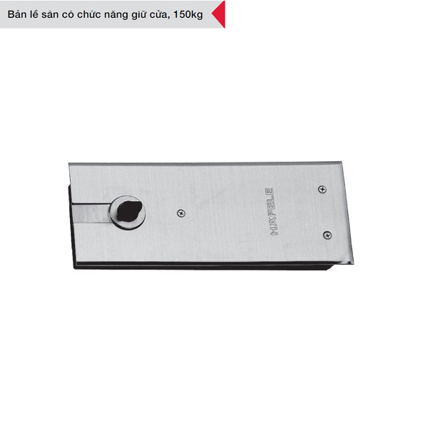 Bản Lề Sàn 150Kg EN4 Hafele 499.30.116